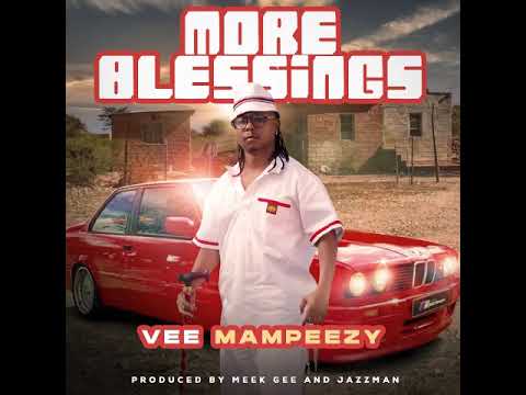 VEE MAMPEEZY - MORE BLESSINGS (Official Audio)