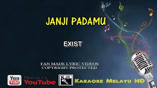 Download lagu Exist-Janji Padamu karaoke tanpa vokal Hd mp3 Download lagu Exist-Janji Padamu karaoke tanpa vokal Hd mp3