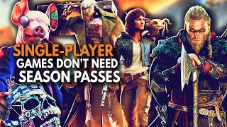 Single-Player Games Don't Need Season Passes
