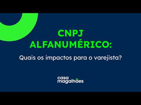 CNPJ Alfanumérico: os principais impactos para o varejista
