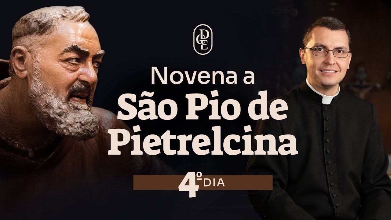 4º dia - Novena a São Pio de Pietrelcina