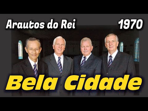 Bela Cidade - Arautos do Rei 1970 - Louvores da Voz da Profecia