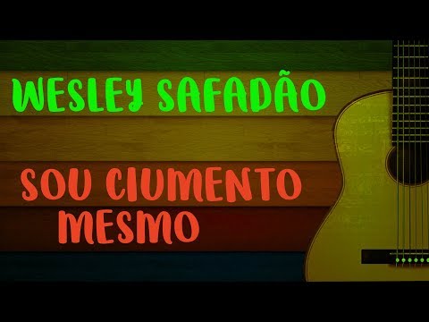 Sou Ciumento Mesmo - Arrasta Eu