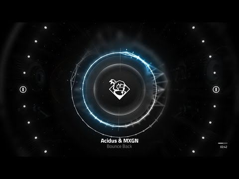 Acidus & MXGN - Bounce Back