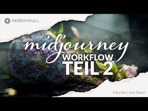 Midjourney | Workflow 2 "Kreativ & Schnell" | Beginner Tutorial Deutsch 2022