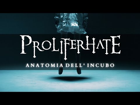 Proliferhate - Anatomia Dell'Incubo (Official Video 4K) [Progressive Death Metal]