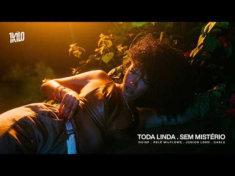Toda Linda/Sem Mistério (Modo Avião) - DoisP, Caslu, Junior Lord, Pelé MilFlows - (Prod. 1Kilo)