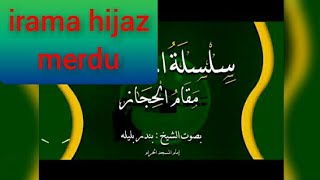 Download lagu murottal Al qur'an merdu irama hijaz.syeh bandar balillah mp3 Download lagu murottal Al qur'an merdu irama hijaz.syeh bandar balillah mp3