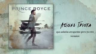Prince Royce - Aquel Idiota (Audio Oficial) y Letra