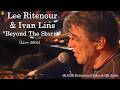 Lee Ritenour & Ivan Lins – Beyond The Storm (Live 2004) | 4K UHD Remastered Video & HD Audio