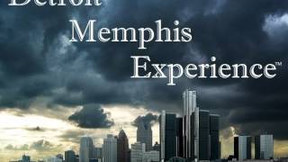 Detroit Memphis Experience - Open The Door To Your Heart