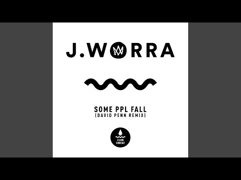 some ppl fall (David Penn Extended Remix)