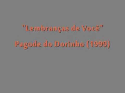Lembranças de Você - Pagode do Dorinho