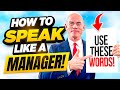 SPEAK LIKE A MANAGER! (How to SPEAK LIKE A MANAGER in ENGLISH with CONFIDENCE and AUTHORITY!)