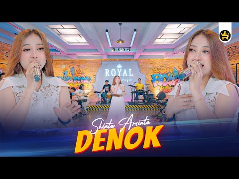 SHINTA ARSINTA - DENOK ( Official Live Video Royal Music )