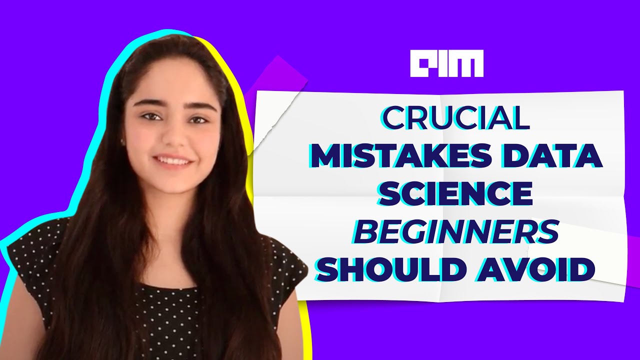 Episode-4 | Crucial Mistakes Data Science Beginners Should Avoid