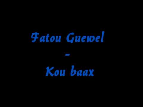 Fatou Guewel - Kou baax
