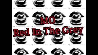 MO - Red In The Grey (Official Audio)