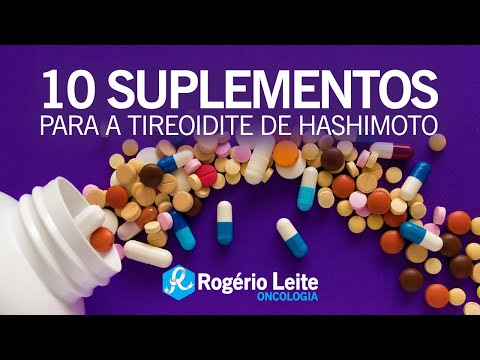 Suplementos Para Tireoidite De Hashimoto [Dr. Rogério Leite]