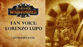 WARHAMMER FAN VOICE: Lorenzo Lupo