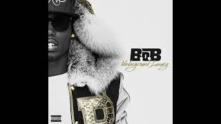 B.o.B - We Still in This Bitch (featuring T.I. and Juicy J) [Audio]