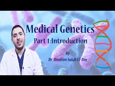 Medical Genetics Part 1 introduction