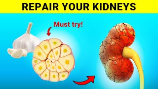 Eat These 10 Natural Foods to Heal Your Kidneys
