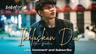 Download lagu IKHLASKAN DIA - Mario Yamlean ( Video & Lyrics ) mp3 Download lagu IKHLASKAN DIA - Mario Yamlean ( Video & Lyrics ) mp3