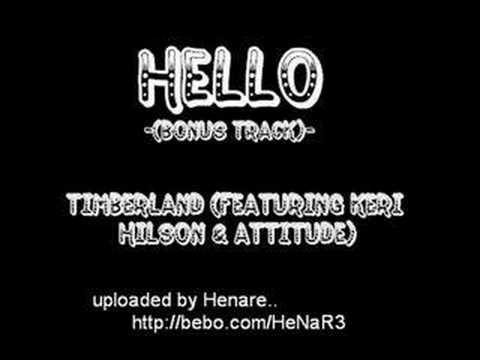Hello [Bonus track] - Timberland ft Keri Hilson & Attitude