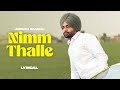 Nimm Thalle (Lyrical) | Jordan Sandhu | Mandeep Maavi | Desi Crew | Latest Punjabi Songs 2024