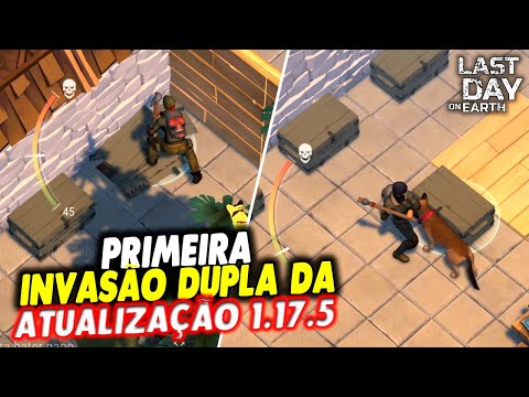 FIRST DOUBLE INVASION OF UPDATE 1.17.5 - Last Day On Earth