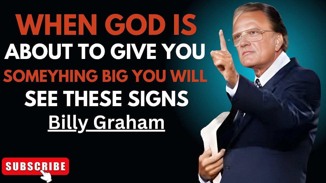 🔥 WHEN GOD IS ABOUT TO GIVE YOU SOMETHING BIG, YOU WILL SEE THESE SIGNS 🔥 | Billy Graham Best Speech
