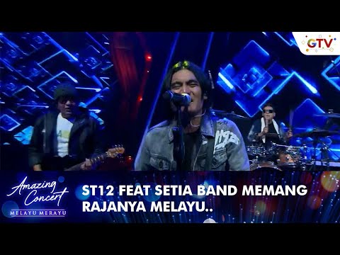 ST12 Feat Setia Band - [RASA YANG TERTINGGAL] | AMAZING CONCERT MELAYU MERAYU GTV 2021
