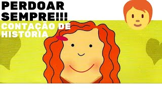Contao de Histria - Perdoar sempre - Vdeos Educacionais - Juanita Moura