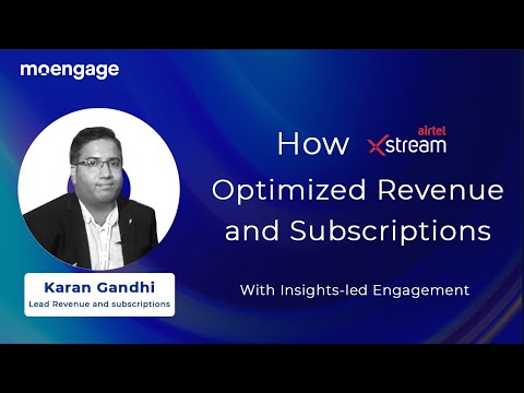 How Airtel Xstream Increases Revenue and Subscription Using MoEngage