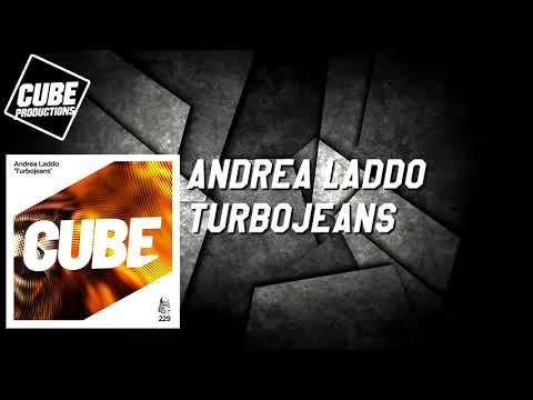 ANDREA LADDO - Turbojeans (The Cube Guys mix) [Official]