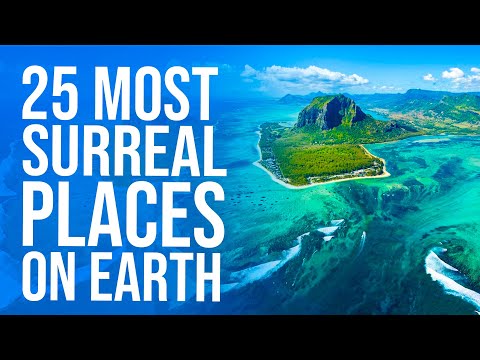 25 Most Surreal Places on Earth You Must Visit!