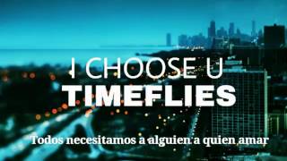 Timeflies - I Choose U | Sub Español