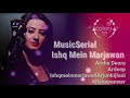 Ishq Mein Marjawan Music From The Indian Serial Scene