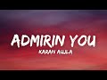 Admirin' You - Karan Aujla | (Lyrics) | Making memories |