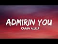 Admirin You Karan Aujla Lyrics Making Memories