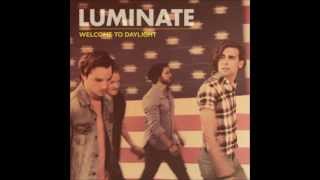 Luminate -Welcome to Daylight (HD)