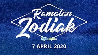 Ramalan Zodiak Selasa 7 April 2020, Taurus Akhirnya Sukses, Sagitarius Dapatkan Hasil