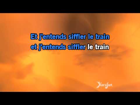 Karaoké J'entends siffler le train - Richard Anthony *