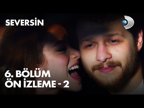 Seversin 6. Bölüm Ön İzleme - 2