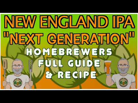 NEIPA NEXT GENERATION Homebrewers Recipe And Guide