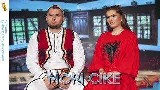Ermira & Eli Memaj - Mori Cike