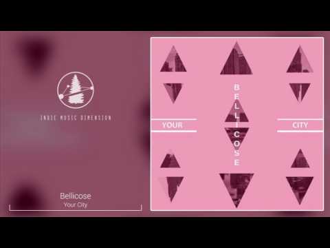 Bellicose - Your City