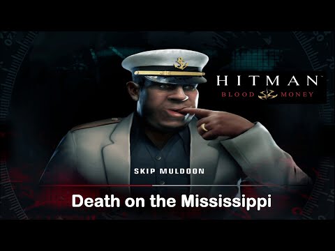 HITMAN: Blood Money - Mission 8 - Death on the Mississippi