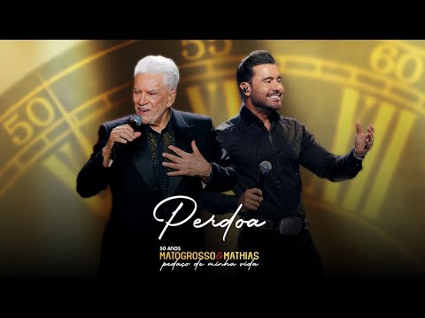 Matogrosso and Mathias - Forgive - (DVD 50 Years: A Piece of My Life)